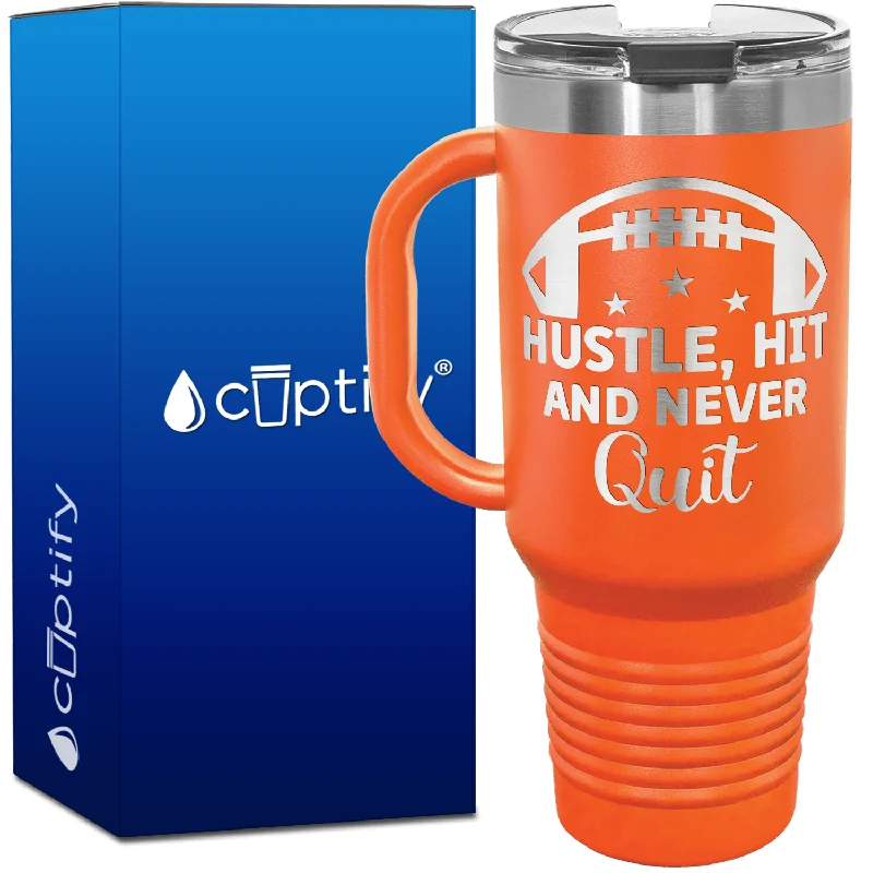 Hustle, Hit, and Never Quit Football 40oz Football Travel Mug