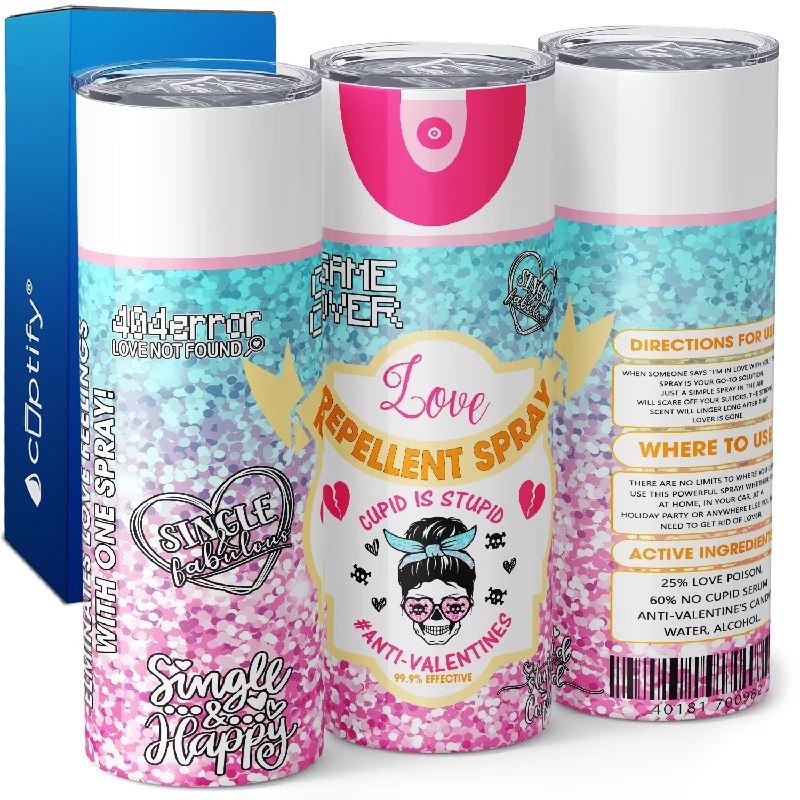 Love Repellent Spray Cupid is Stupid 20oz Skinny Tumbler