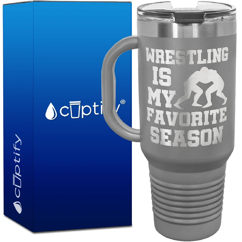 Wrestling is my Favorite Season 40oz Travel Mug